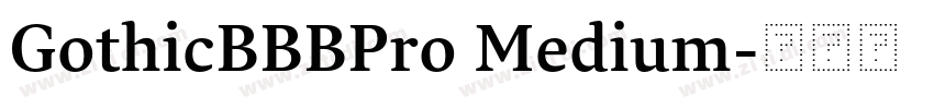 GothicBBBPro Medium字体转换